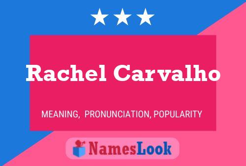 Rachel Carvalho Name Poster