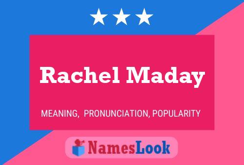 Rachel Maday Name Poster