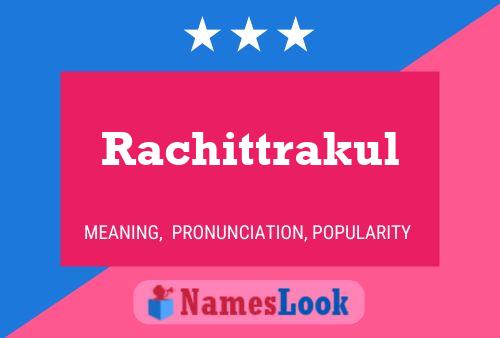 Rachittrakul Name Poster