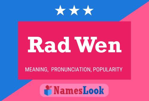 Rad Wen Name Poster