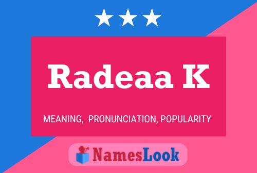 Radeaa K Name Poster