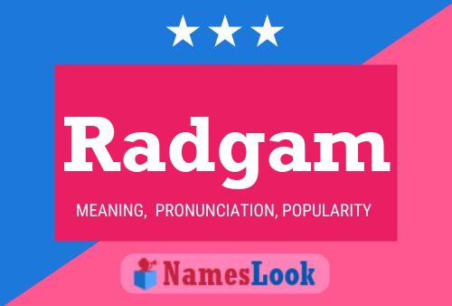 Radgam Name Poster