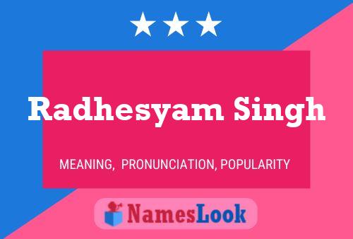 Radhesyam Singh Name Poster