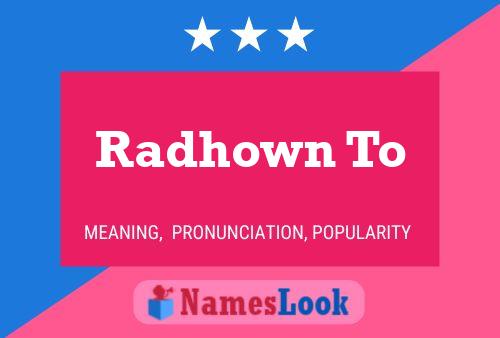 Radhown To Name Poster