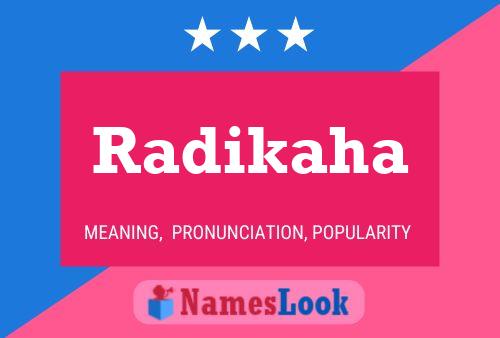 Radikaha Name Poster