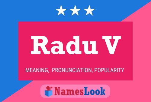 Radu V Name Poster