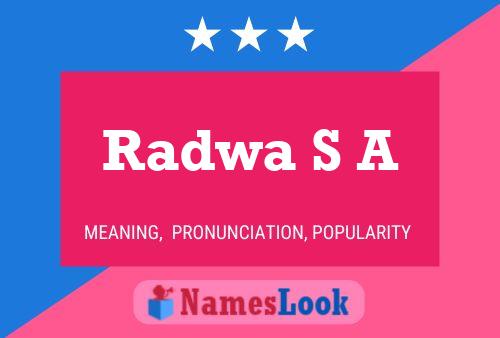 Radwa S A Name Poster