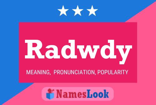 Radwdy Name Poster