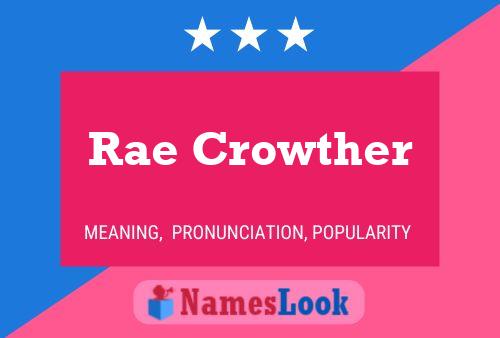 Rae Crowther Name Poster