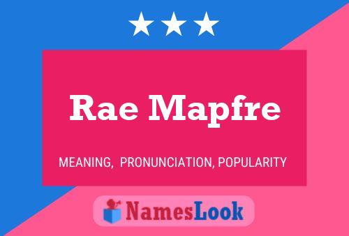 Rae Mapfre Name Poster