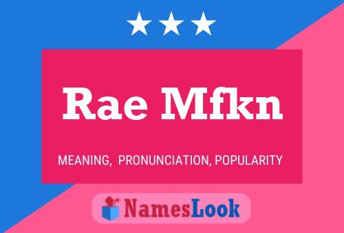 Rae Mfkn Name Poster