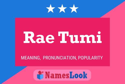 Rae Tumi Name Poster