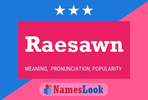 Raesawn Name Poster