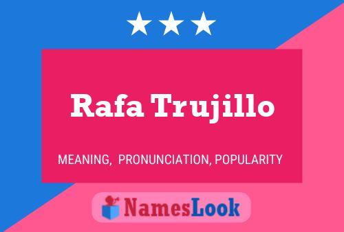 Rafa Trujillo Name Poster