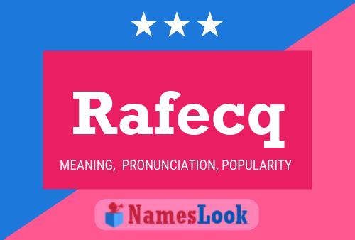 Rafecq Name Poster