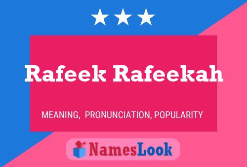 Rafeek Rafeekah Name Poster