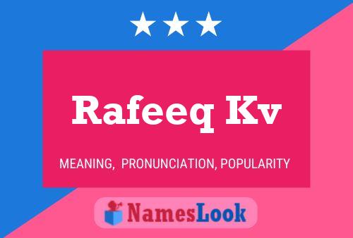 Rafeeq Kv Name Poster