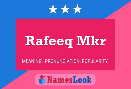 Rafeeq Mkr Name Poster