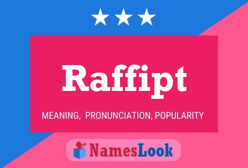 Raffipt Name Poster