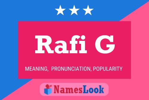 Rafi G Name Poster