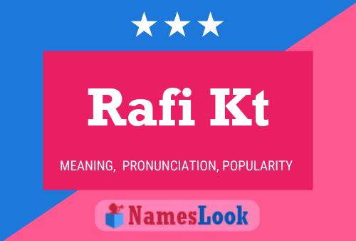 Rafi Kt Name Poster