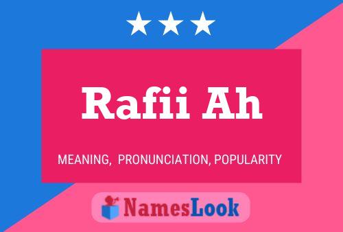 Rafii Ah Name Poster