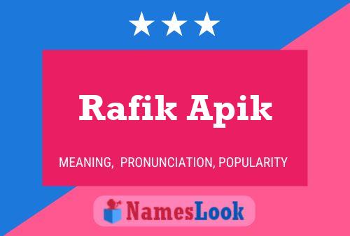 Rafik Apik Name Poster