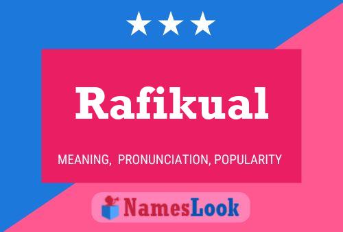 Rafikual Name Poster