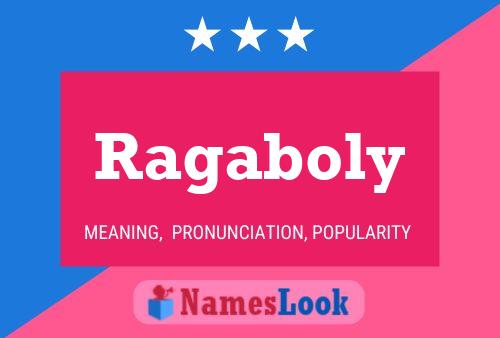 Ragaboly Name Poster