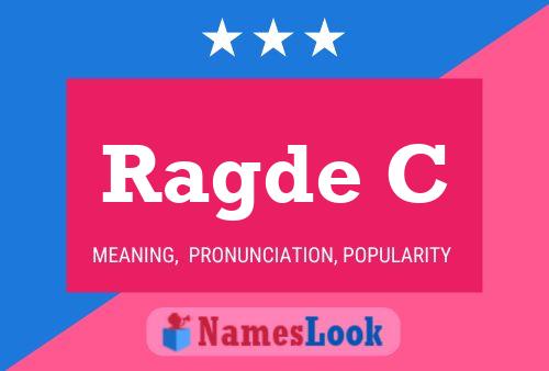 Ragde C Name Poster