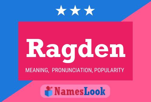 Ragden Name Poster