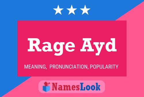 Rage Ayd Name Poster