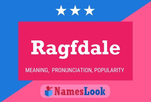 Ragfdale Name Poster