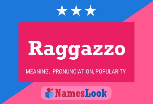 Raggazzo Name Poster