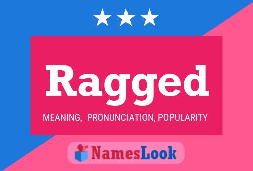 Ragged Name Poster