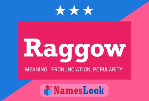 Raggow Name Poster