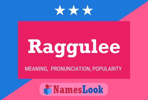 Raggulee Name Poster