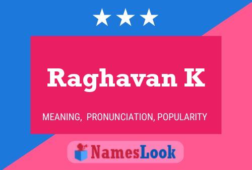 Raghavan K Name Poster