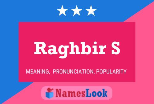 Raghbir S Name Poster