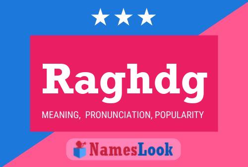 Raghdg Name Poster