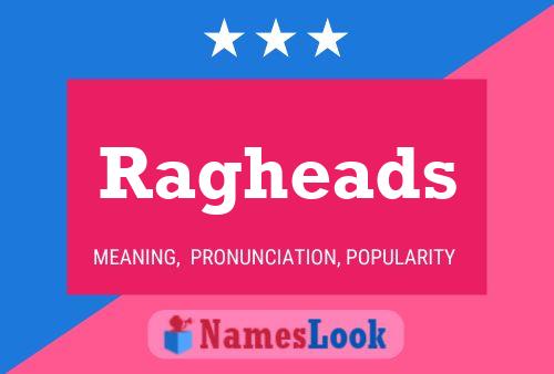 Ragheads Name Poster