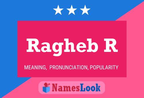 Ragheb R Name Poster