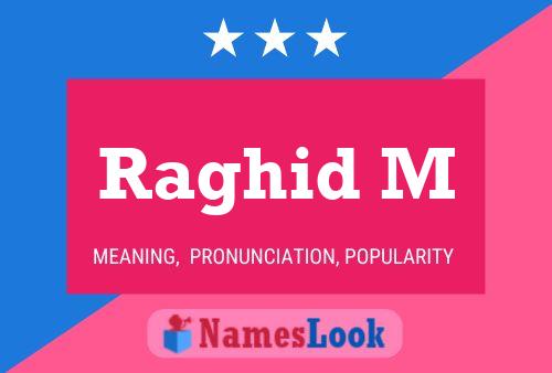 Raghid M Name Poster