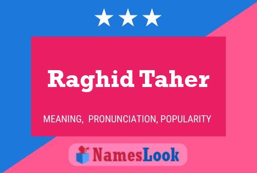 Raghid Taher Name Poster