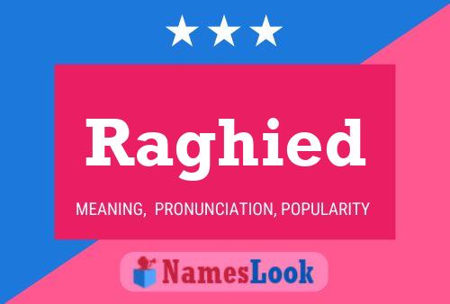 Raghied Name Poster