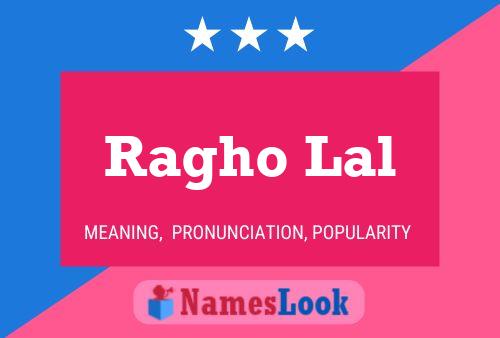 Ragho Lal Name Poster