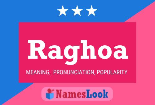 Raghoa Name Poster