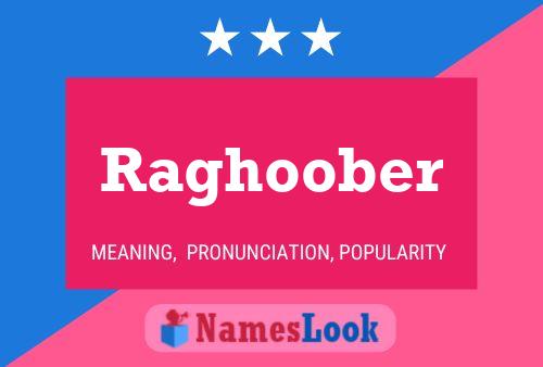 Raghoober Name Poster