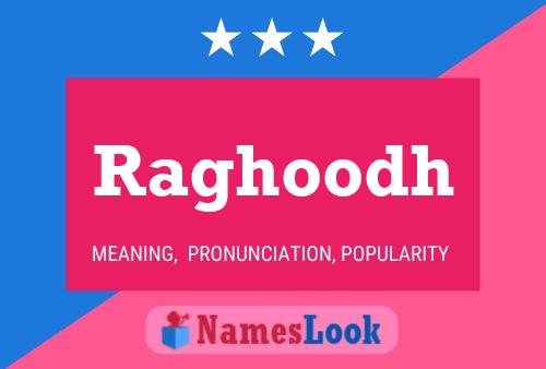 Raghoodh Name Poster