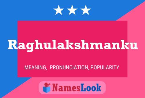 Raghulakshmanku Name Poster